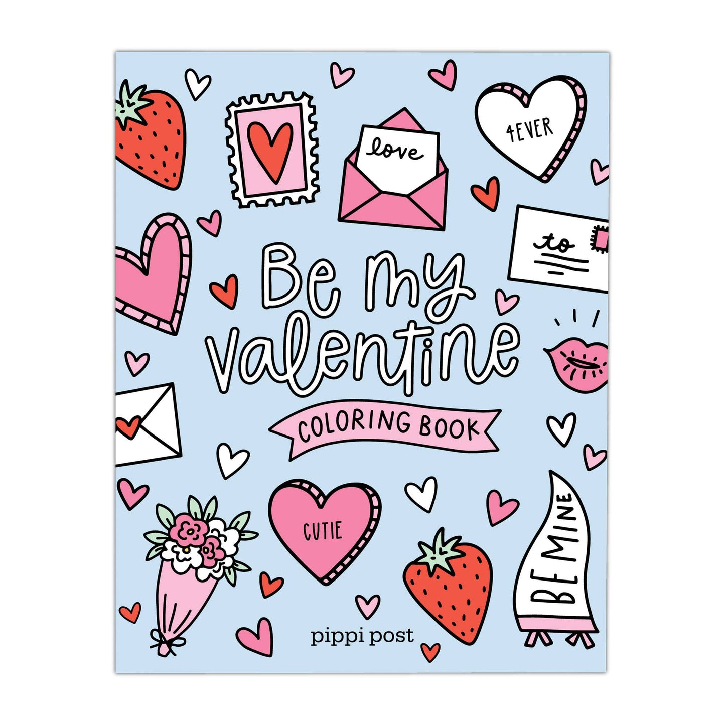 Pippi Post - Be My Valentine Coloring Book