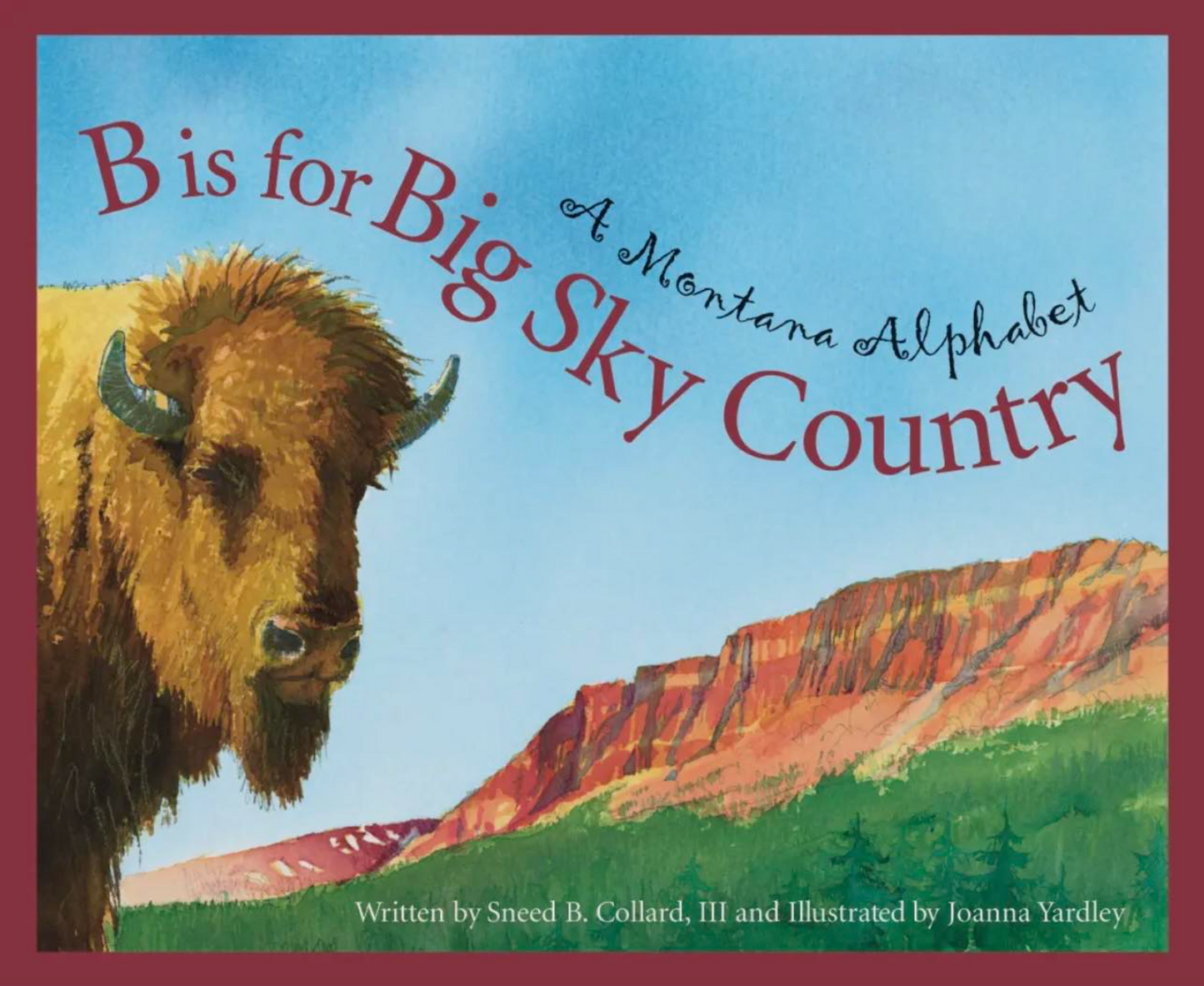 B is for Big Sky Country