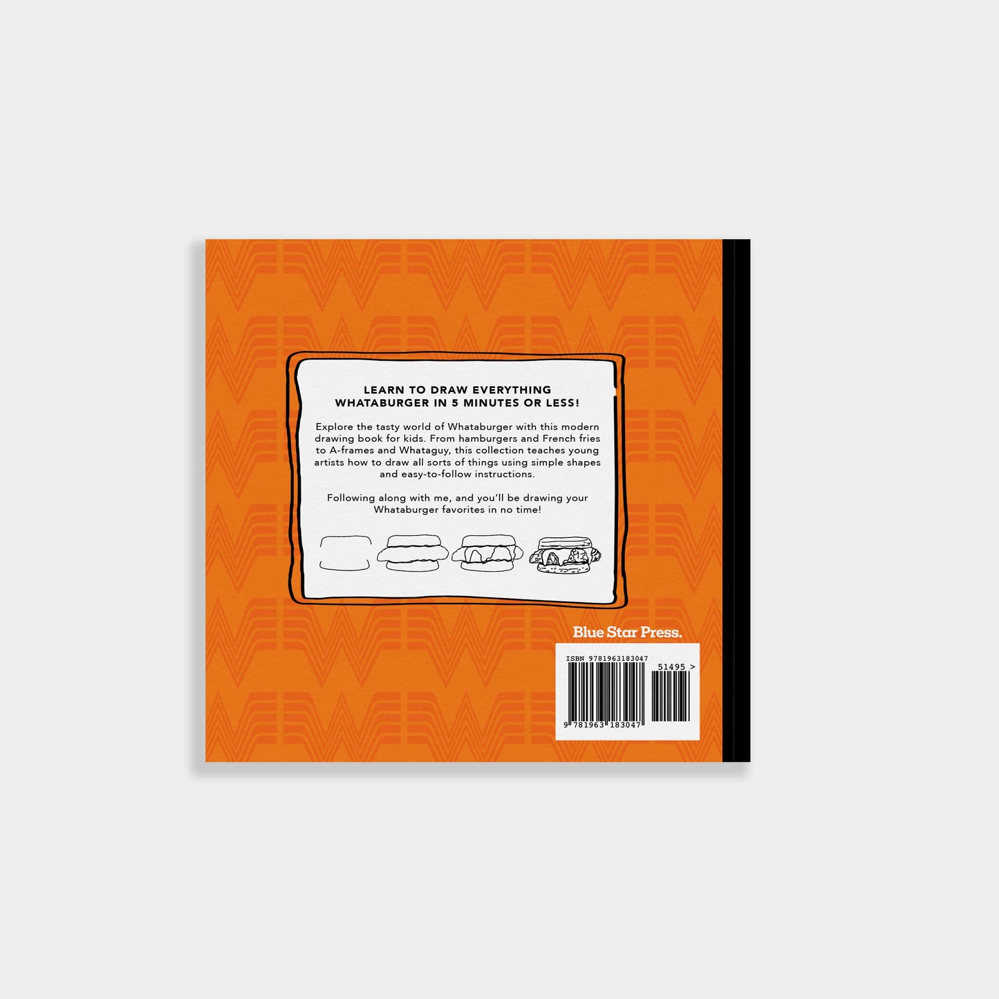 Blue Star Press - How to Draw Everything: Whataburger Edition (Unique Gift)