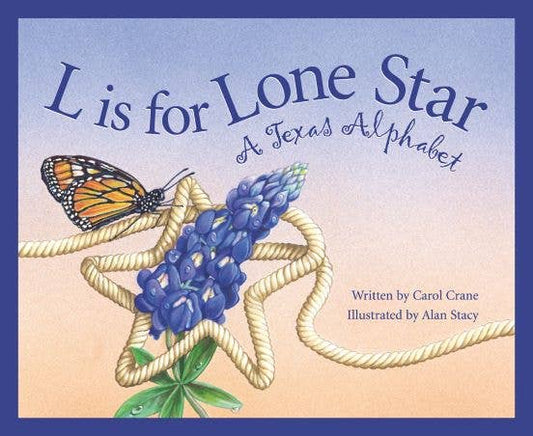 A TEXAS picture book: L is for Lone Star