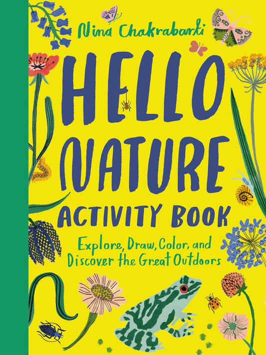 Chronicle Books - Hello Nature Activity Book: Explore, Draw, Color, and Discover the Great Outdoors