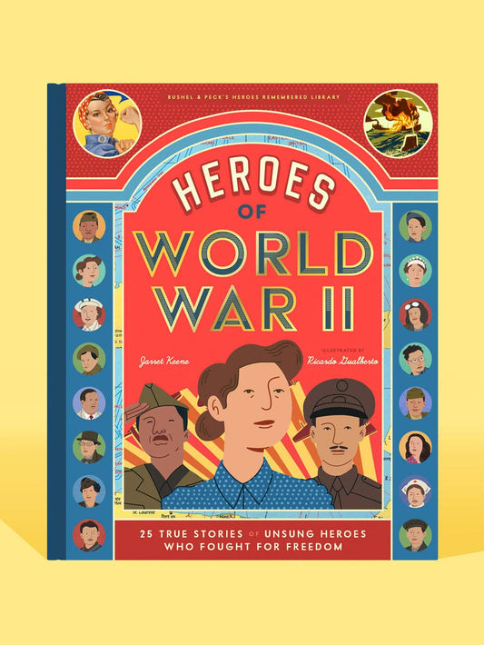 Bushel & Peck Books - Heroes of World War II: 25 True Stories (Children's Book)