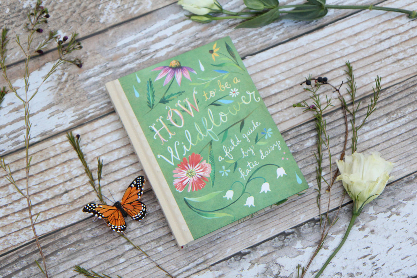 Chronicle Books - How to Be a Wildflower