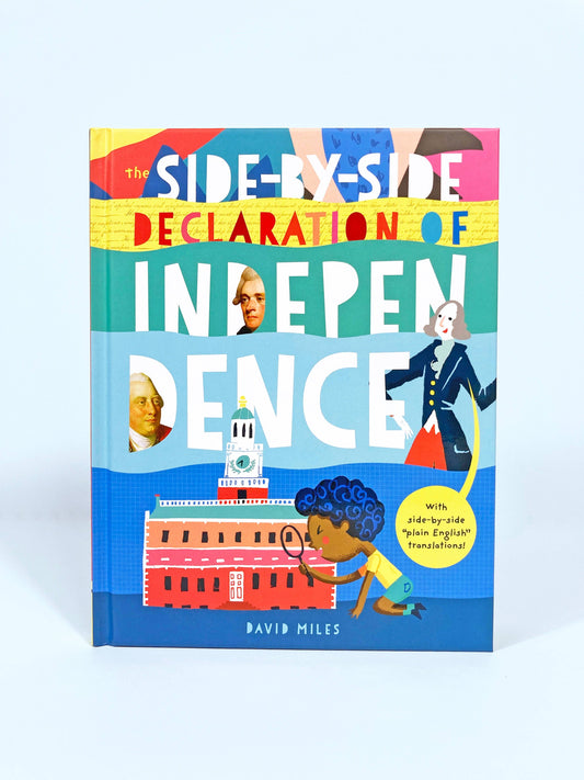 Bushel & Peck Books - The Side-by-Side Declaration of Independence (Kids Book)