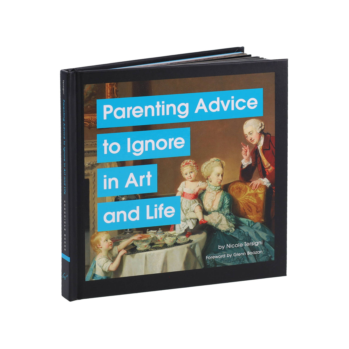 Chronicle Books - Parenting Advice to Ignore in Art and Life