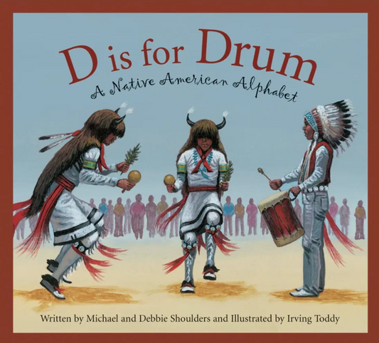 D is For Drum: A Native American Alphabet