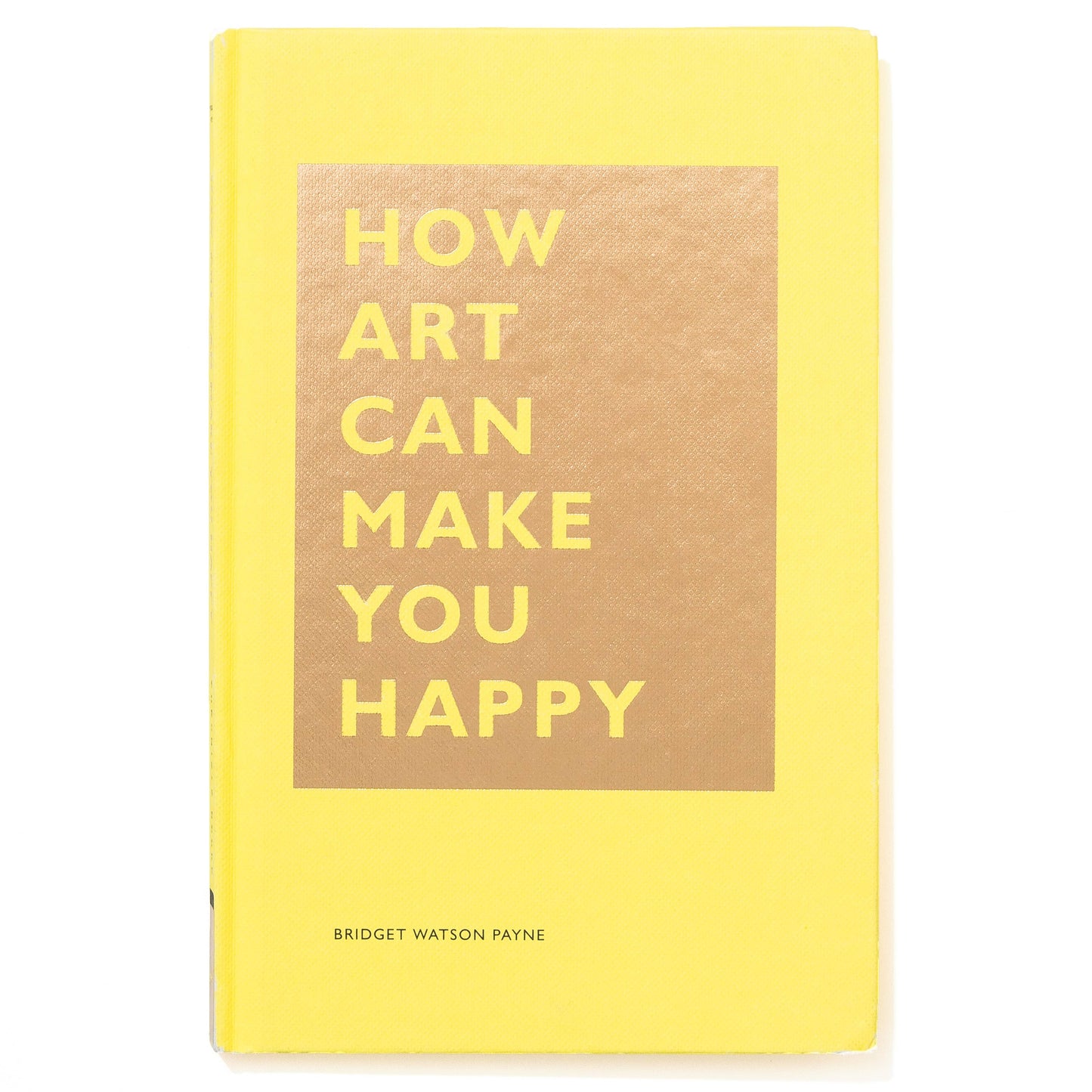 Chronicle Books - How Art Can Make You Happy