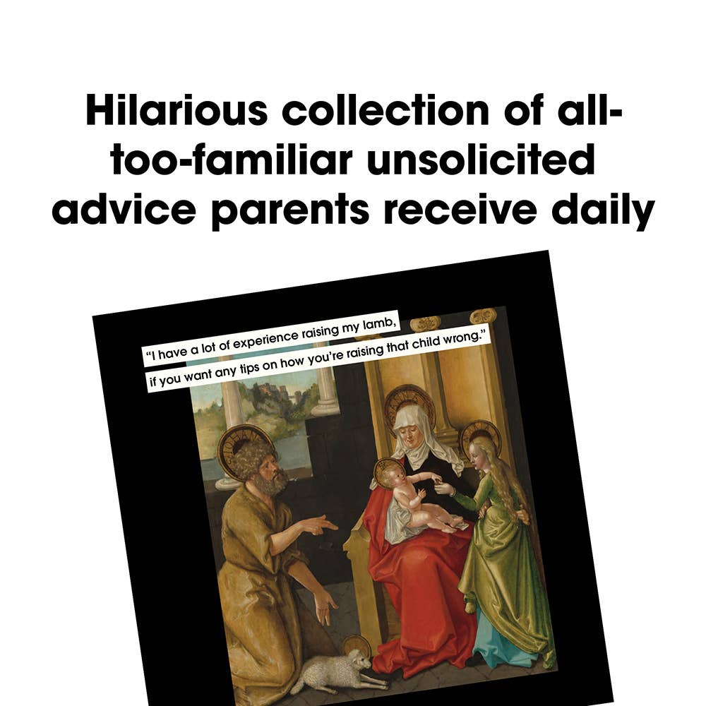 Chronicle Books - Parenting Advice to Ignore in Art and Life