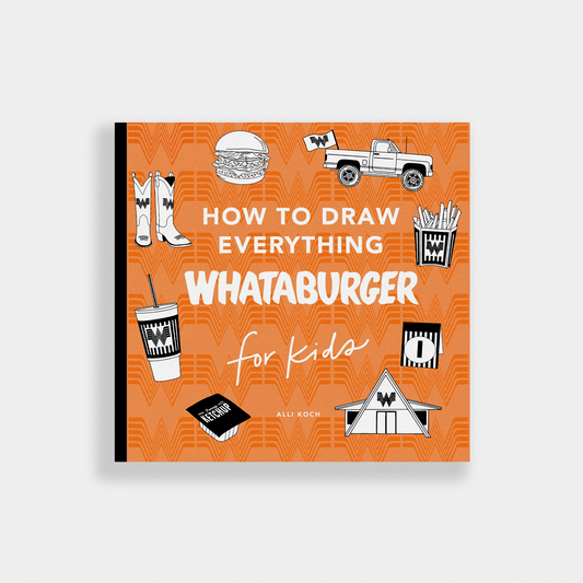 Blue Star Press - How to Draw Everything: Whataburger Edition (Unique Gift)