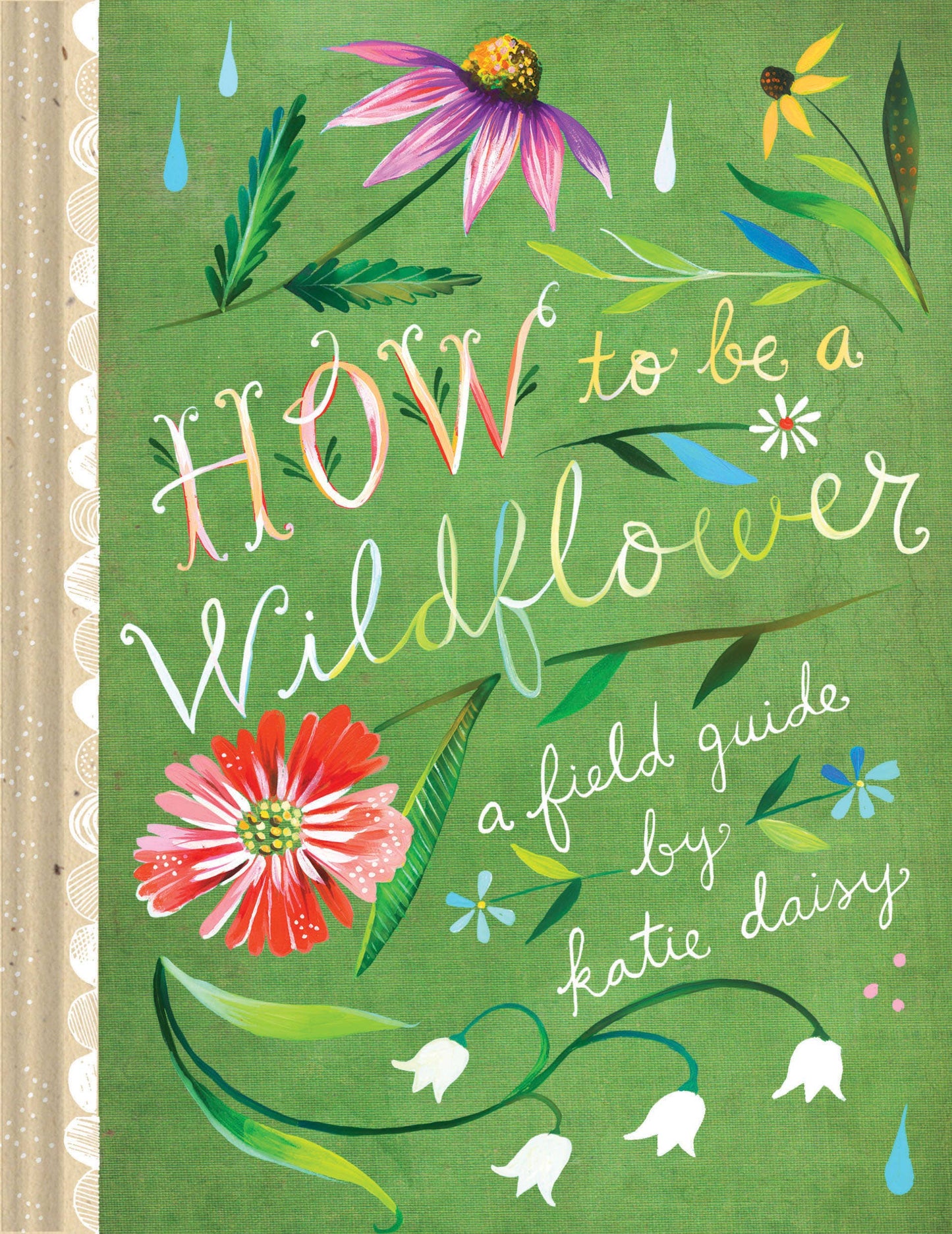 Chronicle Books - How to Be a Wildflower