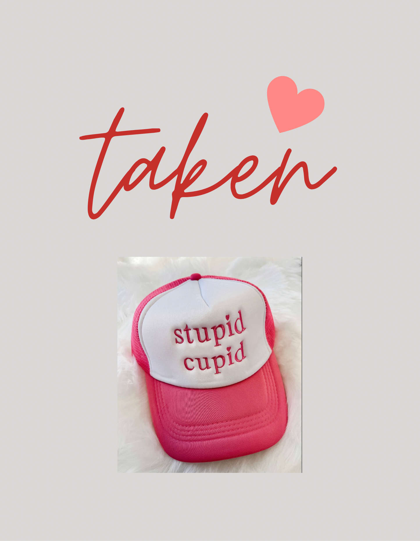 Stupid Cupid -Trucker Cap